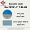 CERAMIC STAIN NO.7311F-Y T.BLUE