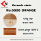 CERAMIC STAIN NO.6806 ORANGE